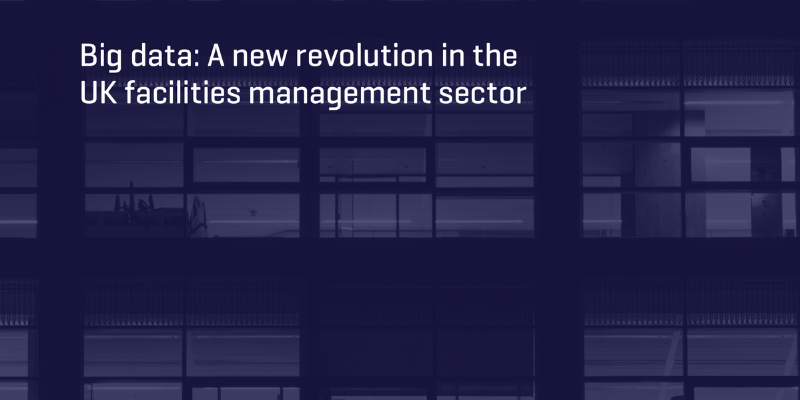 A graphic image, a purple background with white text that reads: Big Data: a new revolution in the UK facilities management sector.
