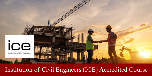 Two engineers with high vis vests shaking hands in front of a building site. On the left bottom corner, the ICE accredited course logo and at the bottom the text reads: Institution of Civil Engineers (ICE) Accredited Course