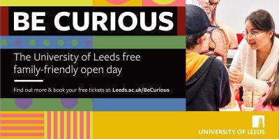 Be Curious 2024 banner highlighting the University's free family friendly open day.