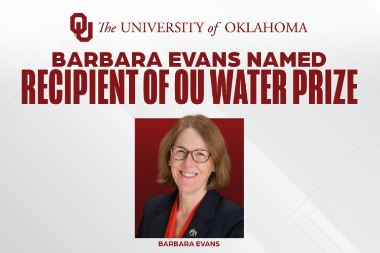 A graphic, headed with the University of Oklahoma logo, stating "Barbara Evans named Recipient of OU Water Prize", with a headshot of Barbara underneath.