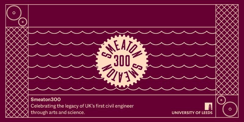 The Smeaton300 logo and the words "celebrating the legacy of UK's first civil engineer through arts and science"