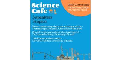 Poster advertising details of the Otley Science Cafe